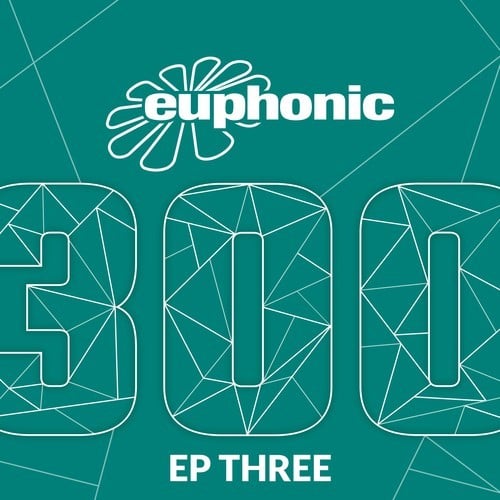 John Grand, Patrik Humann, Kyau & Albert-Euphonic 300 - EP Three