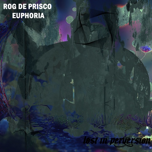 Rog De Prisco-EUPHORIA EP