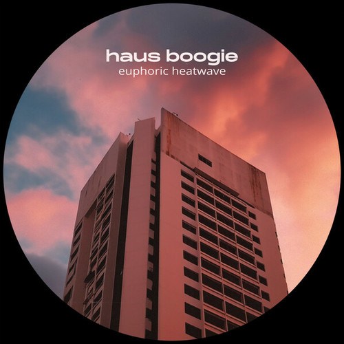 Haus Boogie-euphoric heatwave