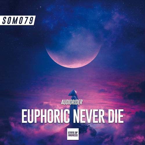 Euphoric Never Die