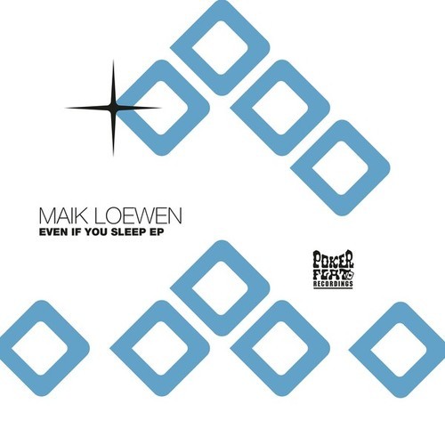 Maik Loewen-Even If You Sleep