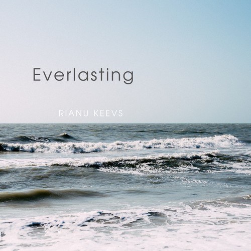 Rianu Keevs-Everlasting