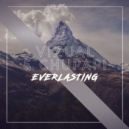 Chupapi, Vizual-Everlasting