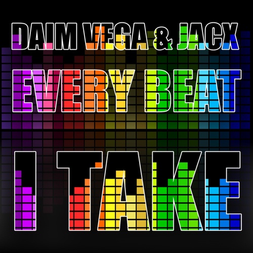 Jacx, Daim Vega-Every Beat I Take