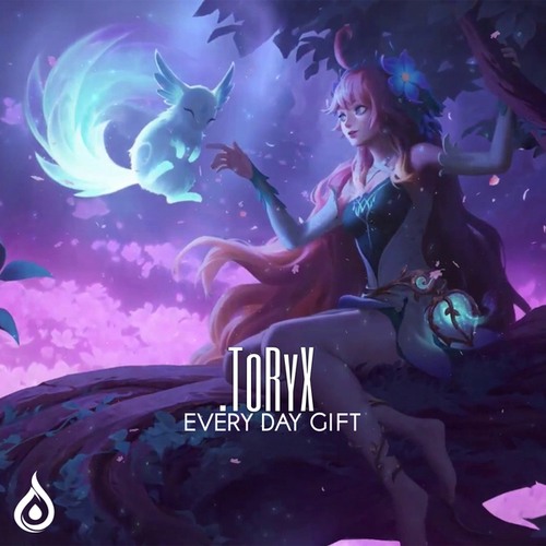 .Toryx-Every Day Gift
