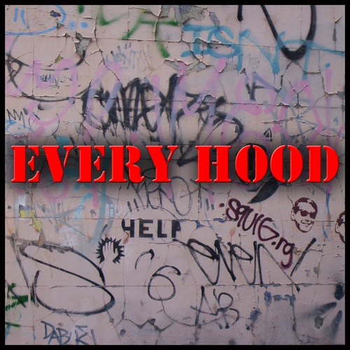 Every Hood