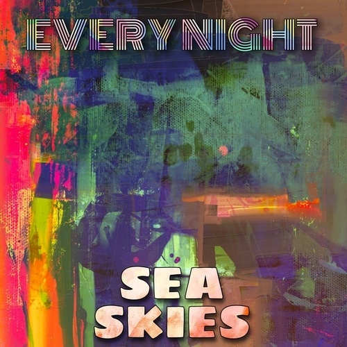 SEA SKIES-Every Night