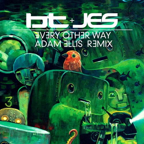BT, Jes, Adam Ellis-Every Other Way