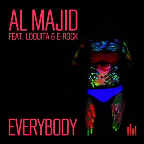 Al Majid, Loquita, E-Rock-Everybody