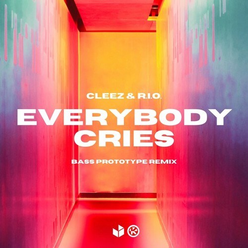Everybody Cries (Bass Prototype Remix)