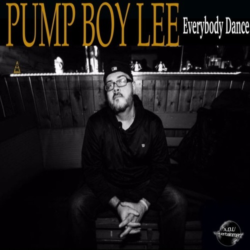 Pump Boy Lee-Everybody Dance