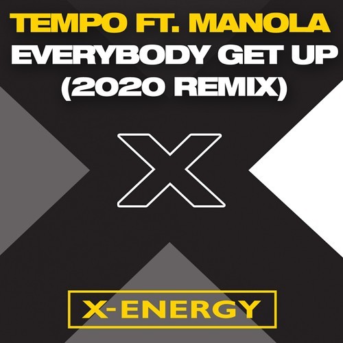 Everybody Get Up (2020 Remix)