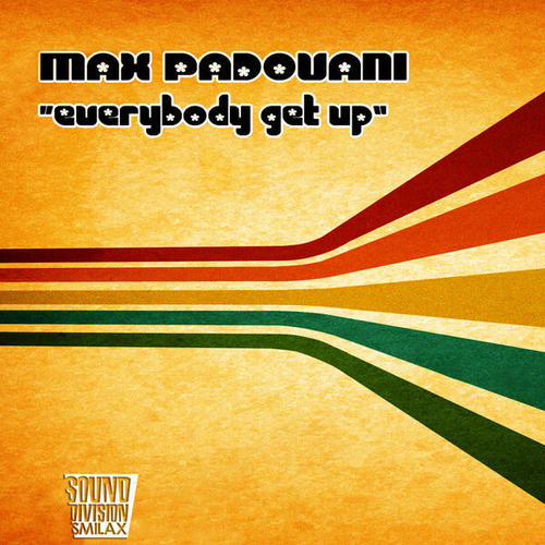Max Padovani-Everybody Get Up