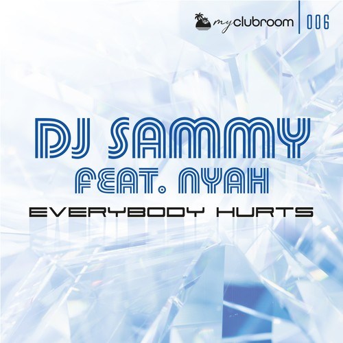 DJ Sammy, Nyah, Peter Gelderblom-Everybody Hurts