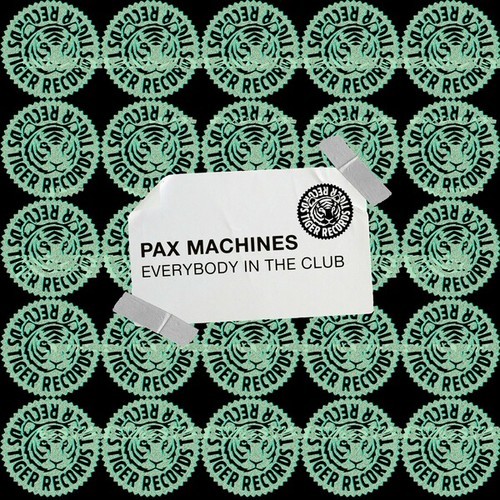 Pax Machines-Everybody in the Club