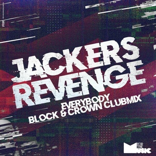 Jackers Revenge, Block & Crown-Everybody