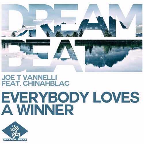 Chinahblac, Joe T Vannelli-Everybody Loves A Winner