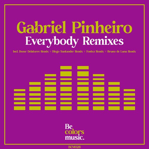 Gabriel Pinheiro, Dener Delatorre, Diego Santander, Fontez, Bruno De Luna-Everybody Remixes