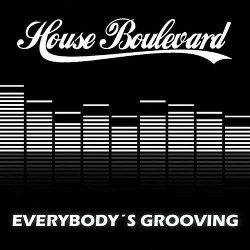 House Boulevard-Everybody's Grooving