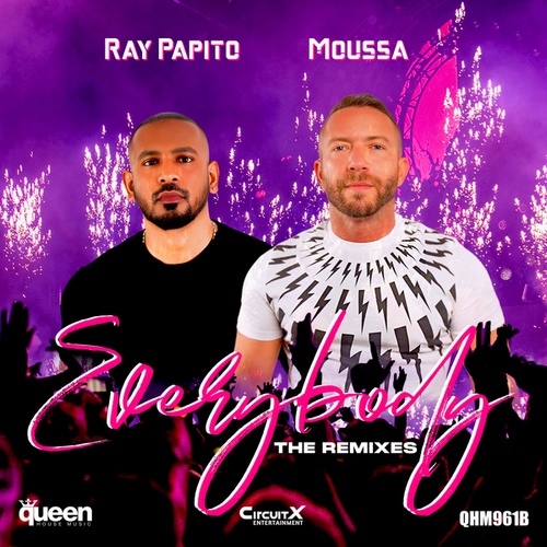 Moussa, Ray Papito, Elof de Neve, Liran Shoshan, Melodika, Stephen Jusko, Val-El-Everybody (The Remixes)