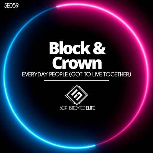 Block & Crown-Everyday People ( Got to Live Together)