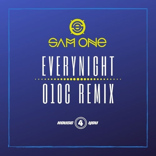 Sam One-Everynight (O10C Remix)