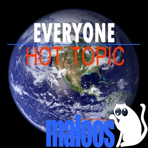 Hot Topic-Everyone