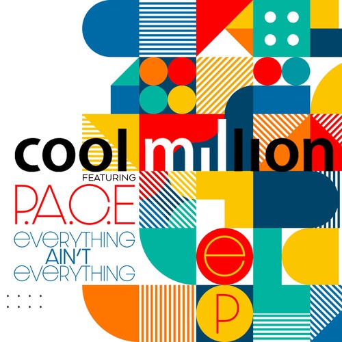 Cool Million, P.A.C.E., Grand Slam, Nelo Remix-Everything Ain't Everything
