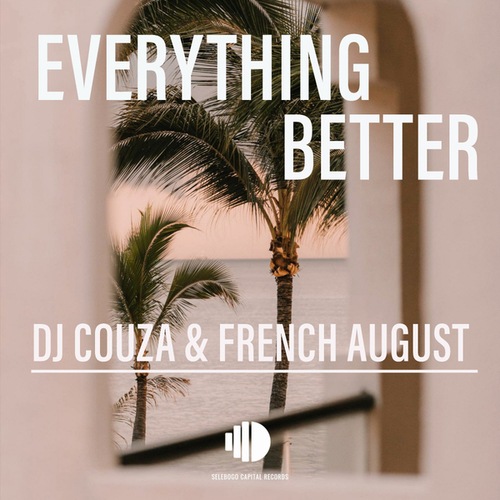 DJ Couza, French August-Everything Better