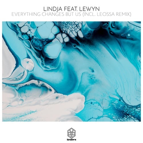 Lindja, Lewyn, Leossa-Everything Changes But Us