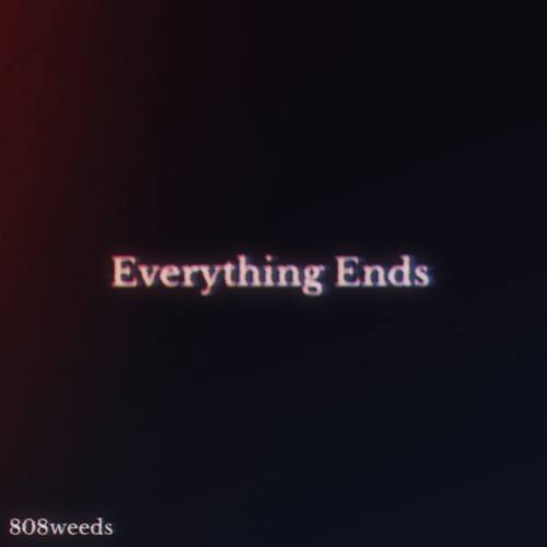 Everything Ends