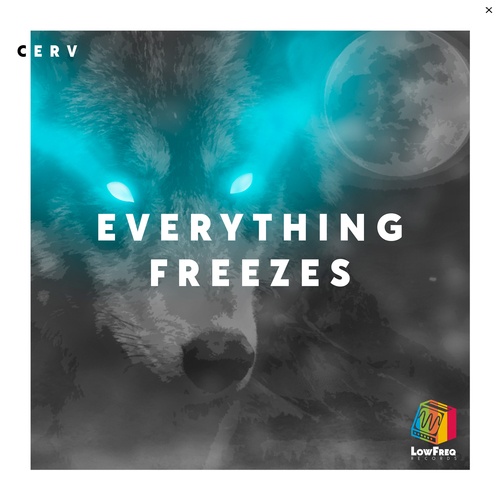 CERV-Everything Freezes