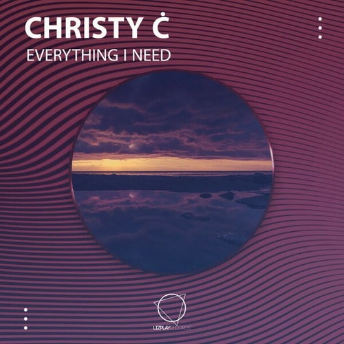 Christy Ċ-Everything I Need