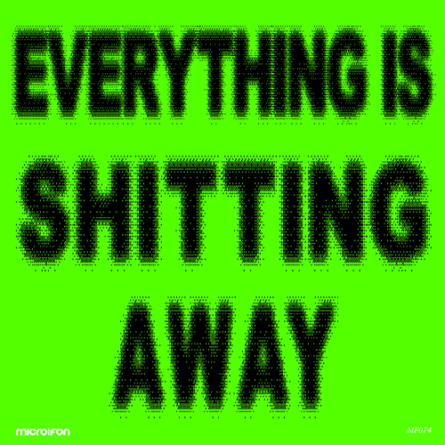 DJ Emerson-Everything Is Shitting Away