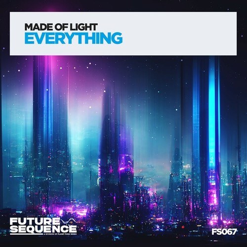 Made Of Light-Everything