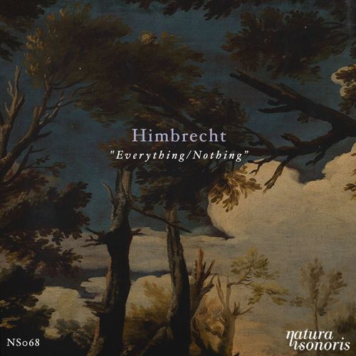 Himbrecht-Everything / Nothing