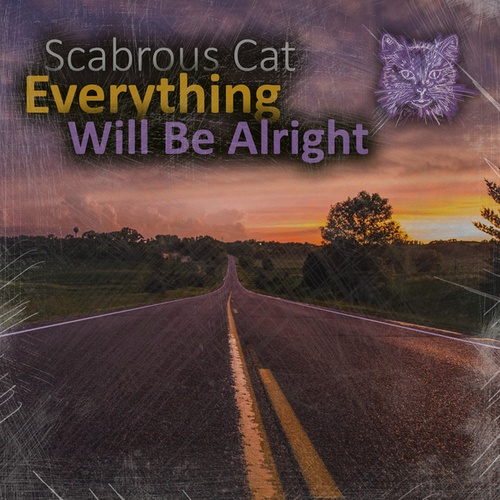 Scabrous Cat-Everything Will Be Alright