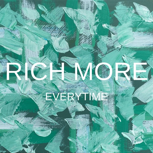 RICH MORE-Everytime