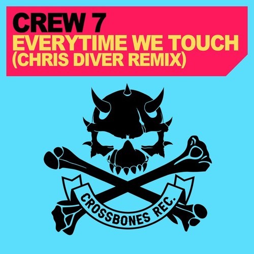 Crew 7, Blaikz, Chris Diver-Everytime We Touch