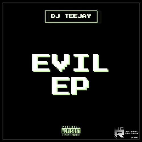 DJ Teejay-Evil