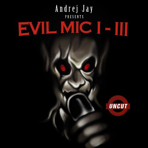 Andrej Jay-Evil Mic Trilogie