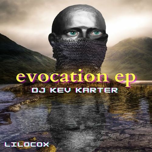 DJ Kev Karter, LiloCox-Evocation