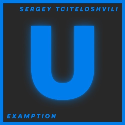 Sergey Tciteloshvili-Examption (Extended Mix)