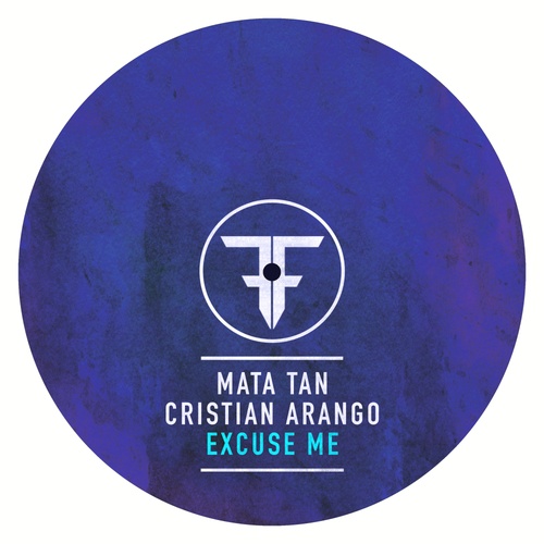Mata Tan, Cristian Arango-Excuse Me