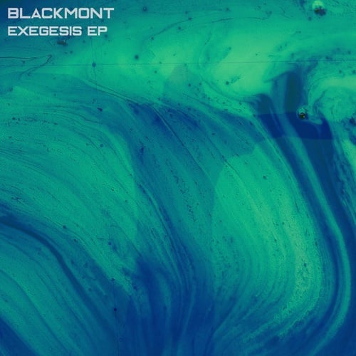 Blackmont-Exegesis EP