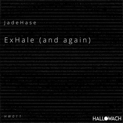 JadeHase-Exhale and Again