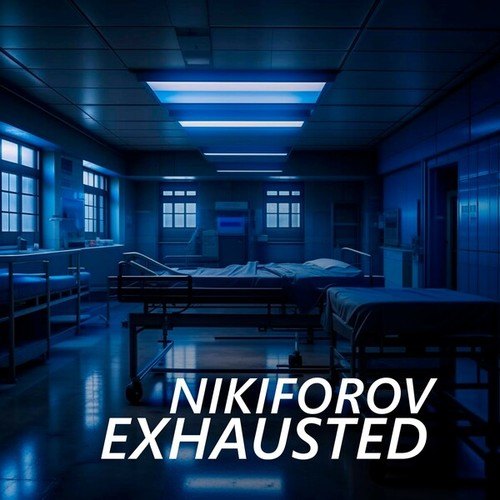 NIKIFOROV-Exhausted
