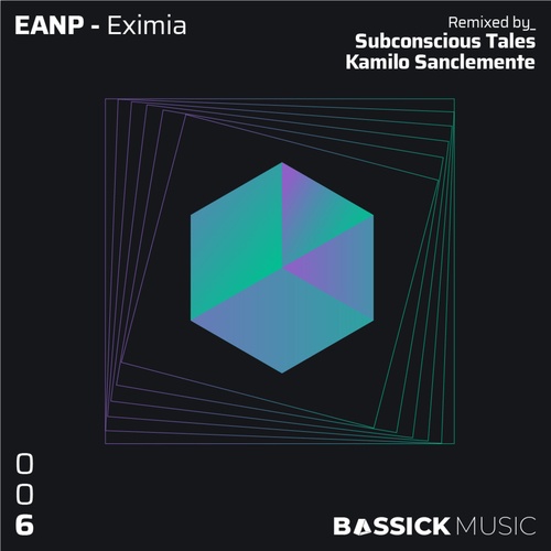 EANP, Subconscious Tales, Kamilo Sanclemente-Eximia Remixes