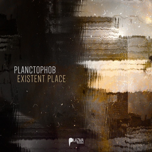 Planctophob-Existent Place