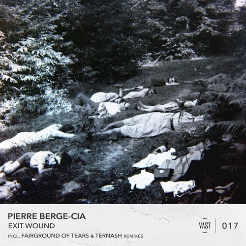 Pierre Berge-Cia, Ternash, Fairground Of Tears-Exit Wound